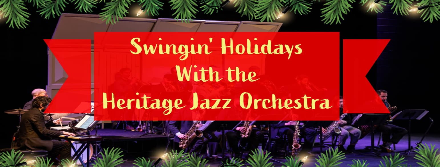 The Heritage Holidays Jazz Orchestra